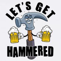 Funny Lets Get Hammered Drunk Hammer Beer Lover Garment-Dyed Sweatshirt