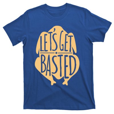 Funny Lets Get Basted Thanksgiving Turkey Cooking Gift T-Shirt