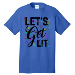 Funny LetS Get Lit Christmas Lights Funny Gift Xmas Holiday Funny Gift Tall T-Shirt