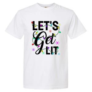 Funny LetS Get Lit Christmas Lights Funny Gift Xmas Holiday Funny Gift Garment-Dyed Heavyweight T-Shirt