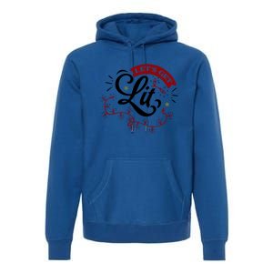 Funny LetS Get Lit Christmas Lights Xmas Holiday Cool Gift Premium Hoodie