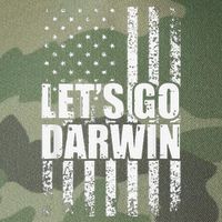 Funny Lets Go Darwin LetS Go Darwin American Flag Legacy Tie Dye Trucker Hat