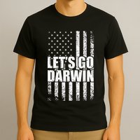 Funny Lets Go Darwin LetS Go Darwin American Flag T-Shirt