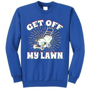 Funny Lawnmower Get Off My Lawn Landscape Artist Gift Tall Sweatshirt