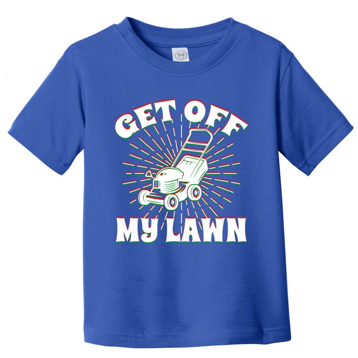 Funny Lawnmower Get Off My Lawn Landscape Artist Gift Toddler T-Shirt