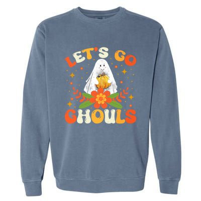 Funny LetS Go Ghouls Spooky Halloween Ghost Retro Boo Gift Garment-Dyed Sweatshirt