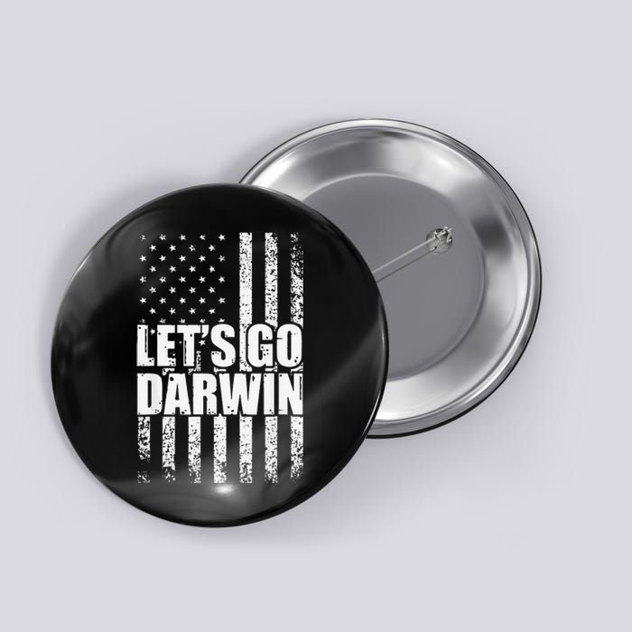 Funny Lets Go Darwin LetS Go Darwin American Flag Button