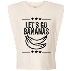 Funny LetS Go Bananas Distressed Grunge Garment-Dyed Women's Muscle Tee