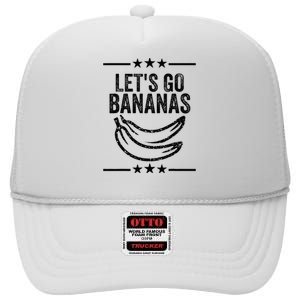 Funny LetS Go Bananas Distressed Grunge High Crown Mesh Back Trucker Hat