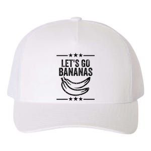 Funny LetS Go Bananas Distressed Grunge Yupoong Adult 5-Panel Trucker Hat