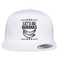 Funny LetS Go Bananas Distressed Grunge Flat Bill Trucker Hat