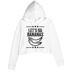 Funny LetS Go Bananas Distressed Grunge Crop Fleece Hoodie