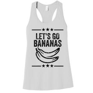 Funny LetS Go Bananas Distressed Grunge Women's Racerback Tank