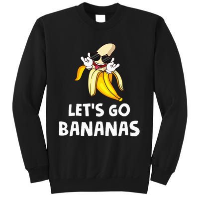 Fruit LetS Go Bananas Banana Sweatshirt