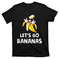 Fruit LetS Go Bananas Banana T-Shirt