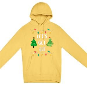 Funny Lets Get Lit Christmas Lights Gift Xmas Holidays Premium Pullover Hoodie