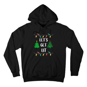 Funny Lets Get Lit Christmas Lights Gift Xmas Holidays Hoodie