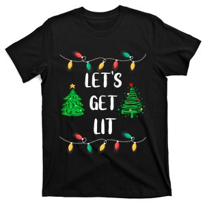 Funny Lets Get Lit Christmas Lights Gift Xmas Holidays T-Shirt