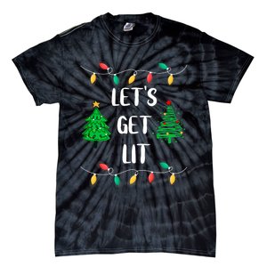 Funny Lets Get Lit Christmas Lights Gift Xmas Holidays Tie-Dye T-Shirt