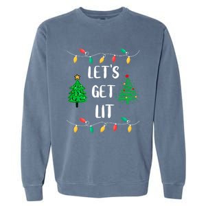 Funny Lets Get Lit Christmas Lights Gift Xmas Holidays Garment-Dyed Sweatshirt