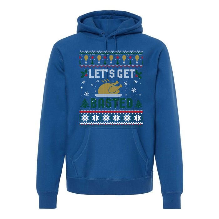 Funny Lets Get Basted Ugly Thanksgiving Sweater Funny Gift Premium Hoodie