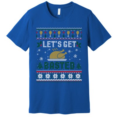 Funny Lets Get Basted Ugly Thanksgiving Sweater Funny Gift Premium T-Shirt