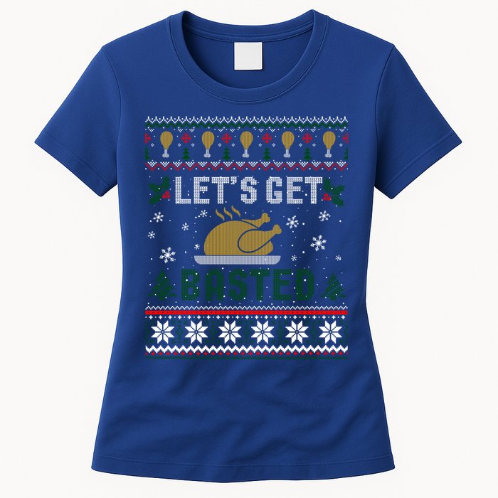 Funny Lets Get Basted Ugly Thanksgiving Sweater Funny Gift Women's T-Shirt