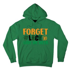 Forget Luck Give Me Beer Funny Beer St Patricks Day Hoodie