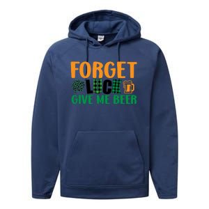 Forget Luck Give Me Beer Funny Beer St Patricks Day Performance Fleece Hoodie