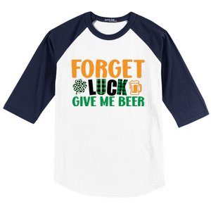 Forget Luck Give Me Beer Funny Beer St Patricks Day Baseball Sleeve Shirt