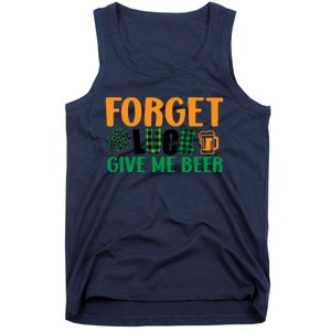 Forget Luck Give Me Beer Funny Beer St Patricks Day Tank Top