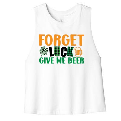 Forget Luck Give Me Beer Funny Beer St Patricks Day Women's Racerback Cropped Tank