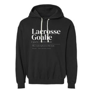 Funny Lacrosse Goalie Quote Definition Men Woman Kids Garment-Dyed Fleece Hoodie