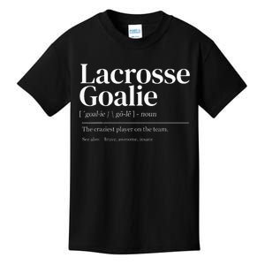 Funny Lacrosse Goalie Quote Definition Men Woman Kids Kids T-Shirt