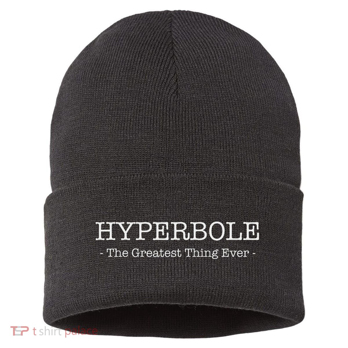 Funny Literary Hyperbole The Greatest Thing Ever Sustainable Knit Beanie
