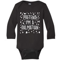 Funny Lazy Halloween Costume Pretend I'm A Dalmatian Baby Long Sleeve Bodysuit