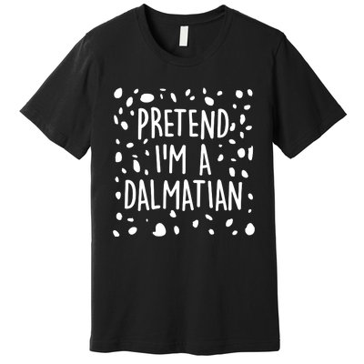 Funny Lazy Halloween Costume Pretend I'm A Dalmatian Premium T-Shirt