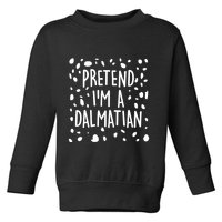 Funny Lazy Halloween Costume Pretend I'm A Dalmatian Toddler Sweatshirt