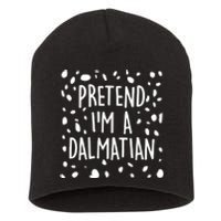 Funny Lazy Halloween Costume Pretend I'm A Dalmatian Short Acrylic Beanie