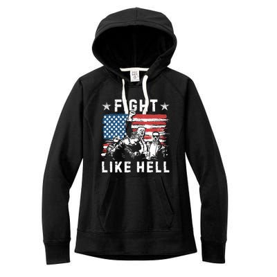 Fight Like Hell Trump Fight American Trump Stronger 2024 Women's Fleece Hoodie