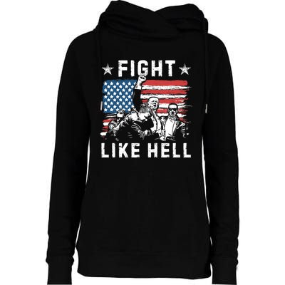 Fight Like Hell Trump Fight American Trump Stronger 2024 Womens Funnel Neck Pullover Hood