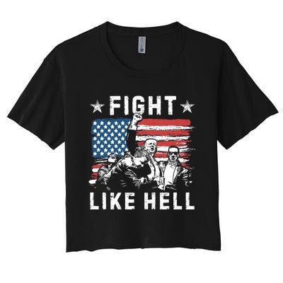 Fight Like Hell Trump Fight American Trump Stronger 2024 Women's Crop Top Tee