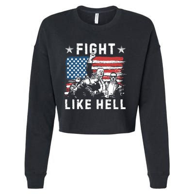 Fight Like Hell Trump Fight American Trump Stronger 2024 Cropped Pullover Crew