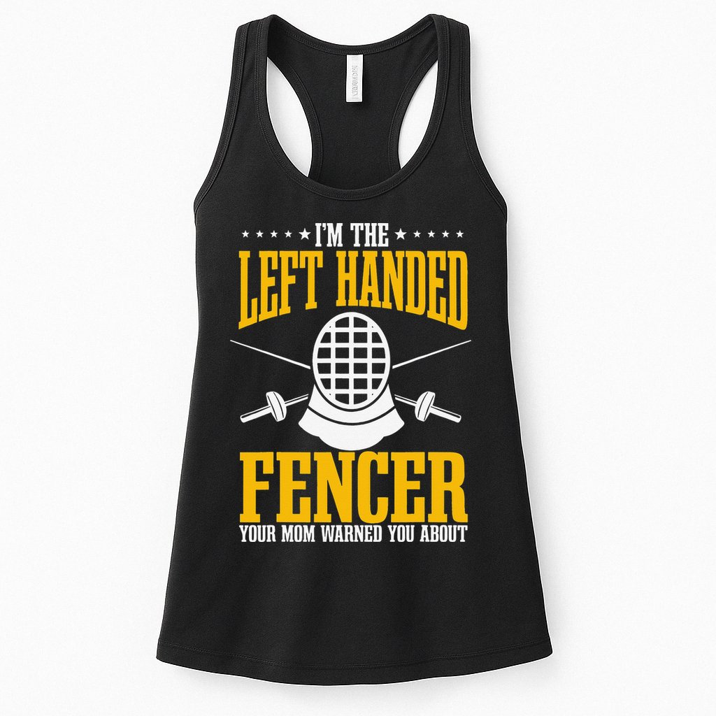 Fencing Left Handed Fencer Sport Fence Foil Epee Sabre Womens Tank Top