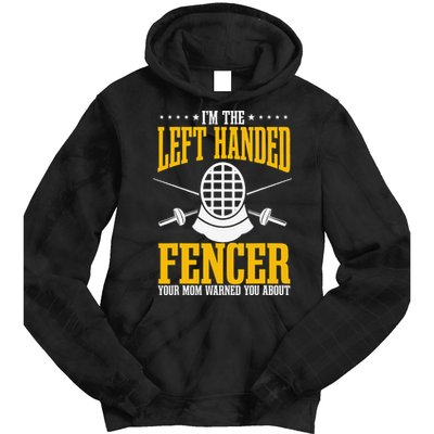 Fencing Left Handed Fencer Sport Fence Foil Epee Sabre Tie Dye Hoodie