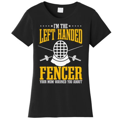 Fencing Left Handed Fencer Sport Fence Foil Epee Sabre Women's T-Shirt