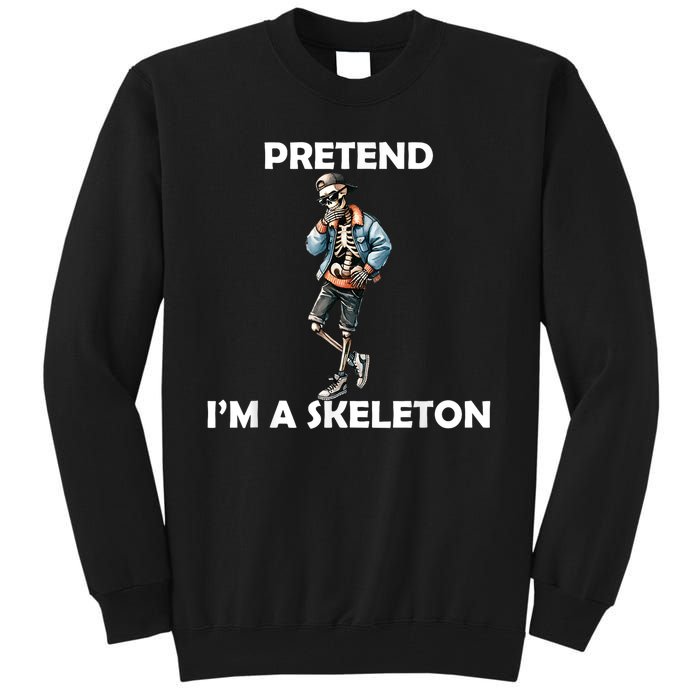 Funny Lazy Halloween Costume 2024 Pretend Im A Skeleton Tall Sweatshirt