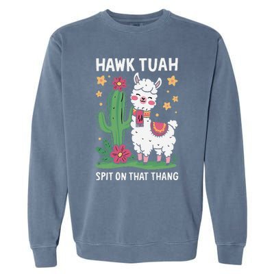 Funny Llama Hawk Tush Spit On That Thing Presidential Parody Garment-Dyed Sweatshirt