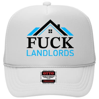 Fuck Landlords Housing Crisis Funny Social Justice Activism High Crown Mesh Back Trucker Hat