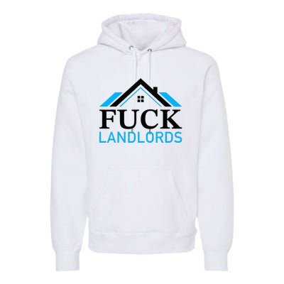 Fuck Landlords Housing Crisis Funny Social Justice Activism Premium Hoodie